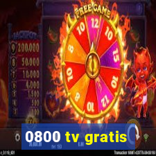 0800 tv gratis